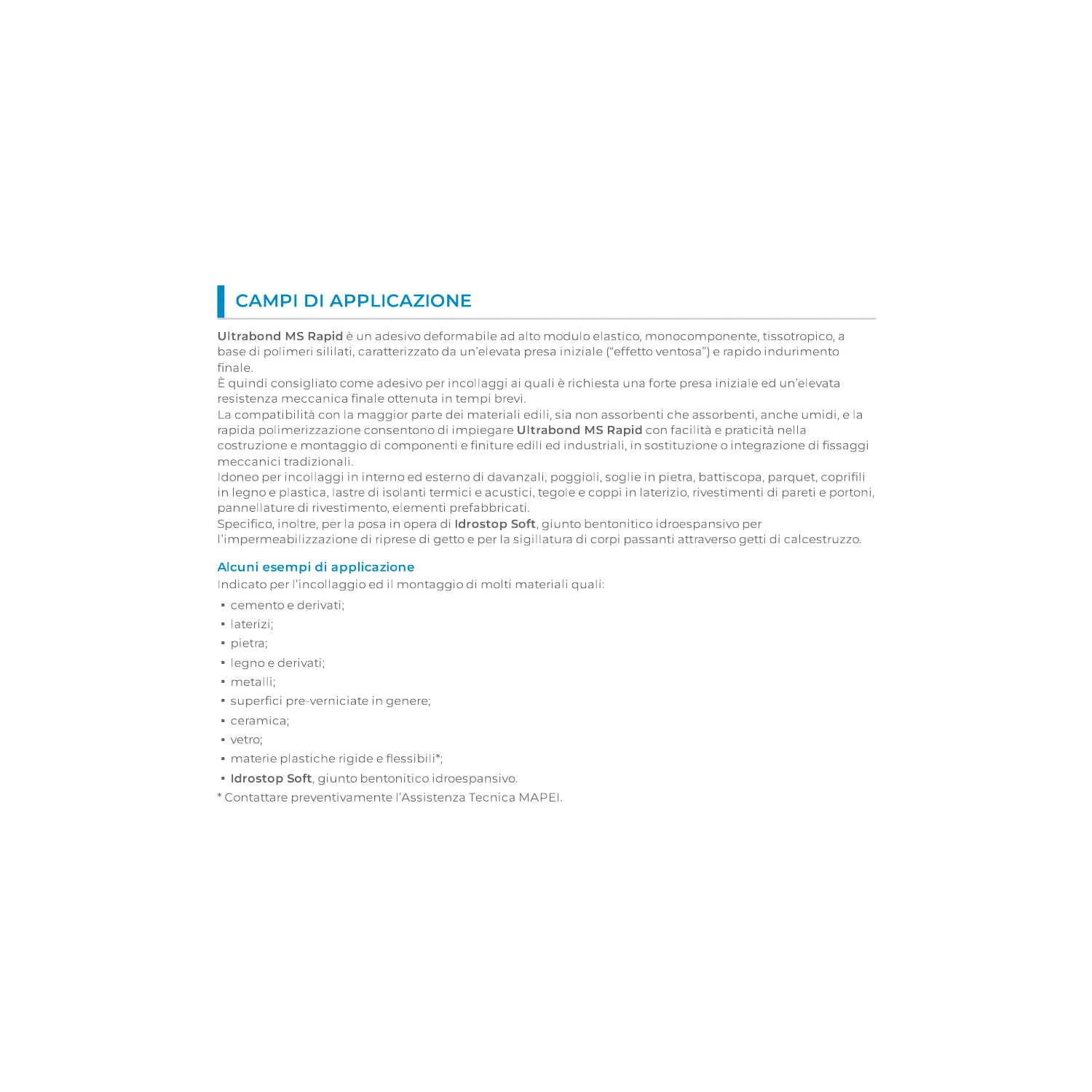 Adesivo Di Montaggio Ultrabond MS Rapid Mapei 2 Adesivo Di Montaggio Ultrabond MS Rapid Mapei - immagine 2