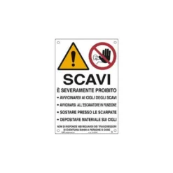 Cartello Proibito Avvicinarsi Agli Scavi 43x68cm 30330 FT