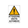 Cartello Uscita Automezzi 43x68cm 30304 FT